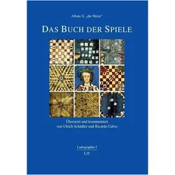 Alfons X. "der Weise": Das Buch der Spiele, Ratgeber von Ulrich Schädler, Ricardo Calvo