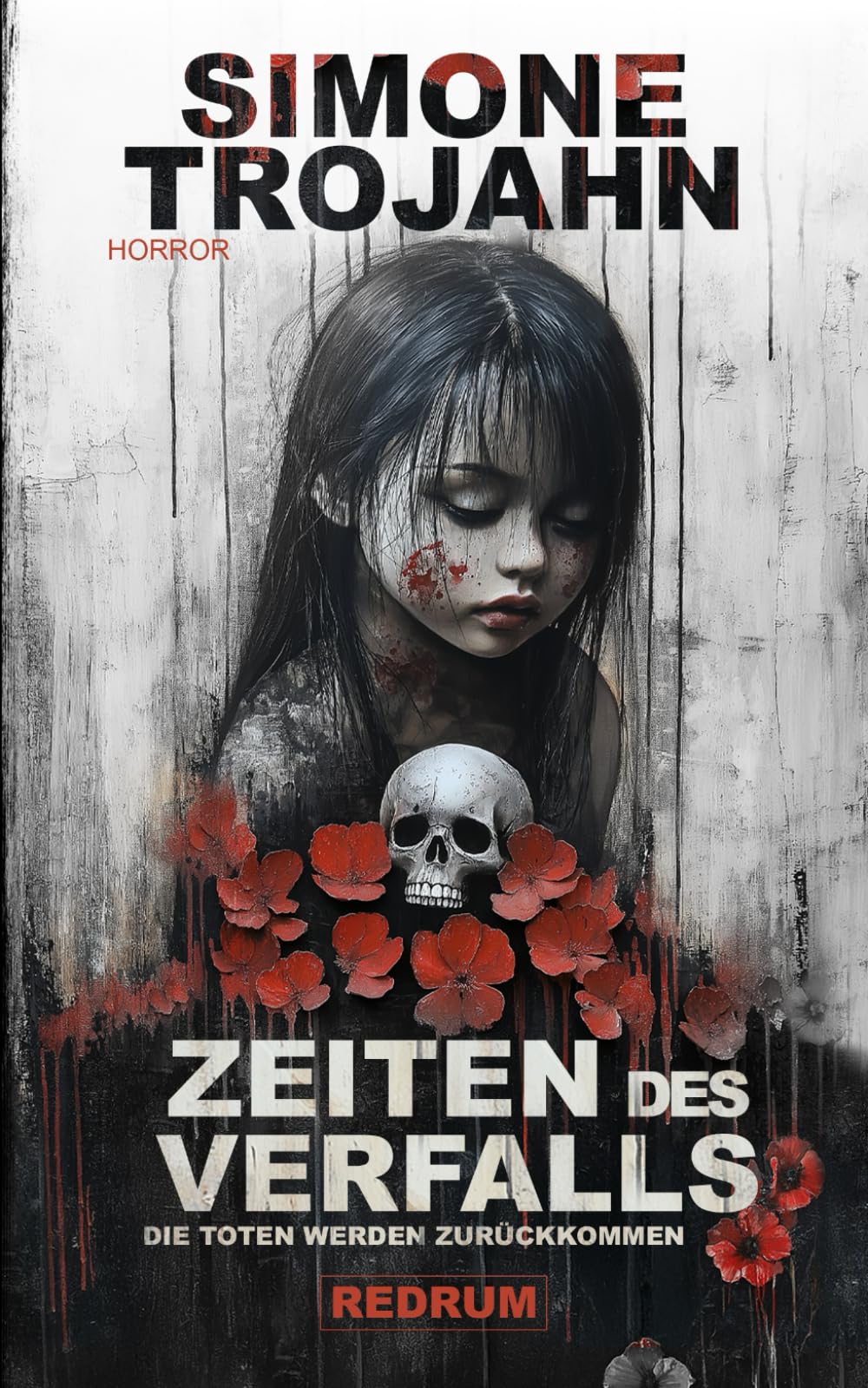 Simone Trojahn - Zeiten des Verfalls: Die Toten werden zurückkommen - Preis vom 12.10.2026 11:37:12 h