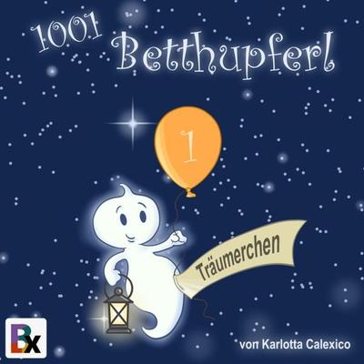 1001 Betthupferl - Karlotta Calexico, Audio, 9783748799511
