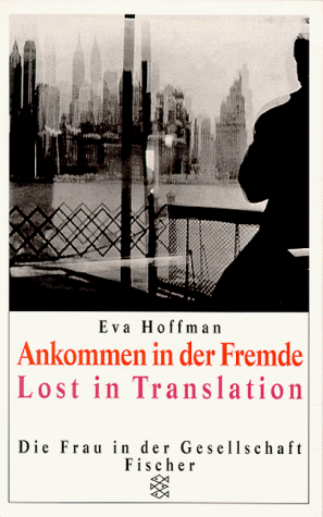 Eva Hoffman - Ankommen in der Fremde. Lost in Translation. - Preis vom 11.10.2026 15:43:13 h