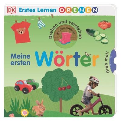 Erstes Lernen Drehen. Meine ersten Wörter, Gebundene Ausgabe von DK Erstes Lernen, DK Verlag Dorling Kindersley, 978-3-8310-4355-2
