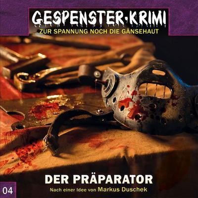 Der Präparator - Markus Duschek, Audio, 4260147776107