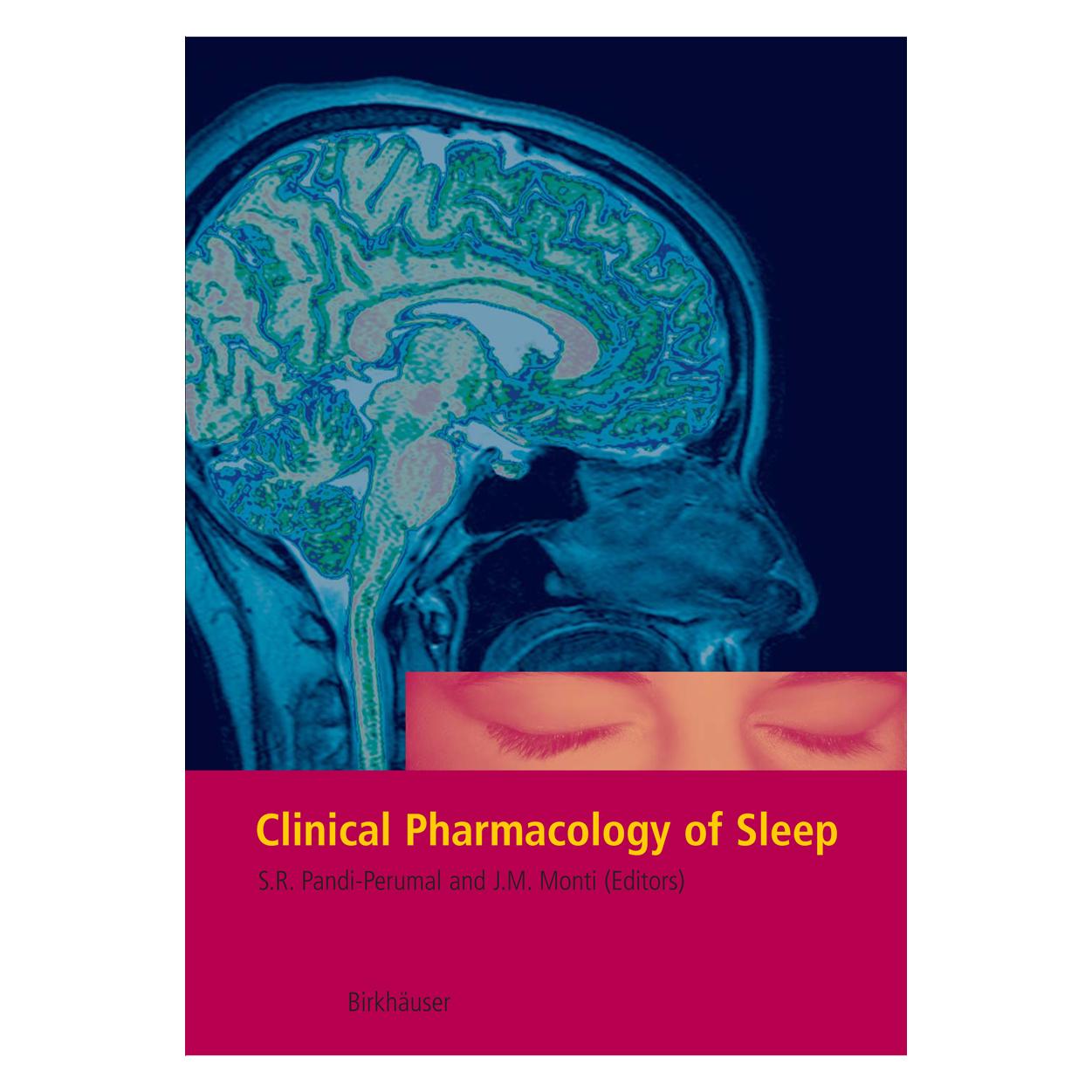 Springer Clinical Pharmacology of Sleep (Englisch, Hardcover, Jaime M. Monti, S. R. Pandi-Perumal) (9783764372620)