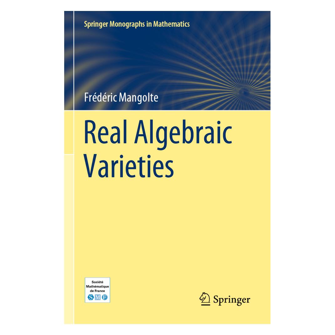 Springer Real Algebraic Varieties (Englisch, Softcover, Frédéric Mangolte) (56209387)