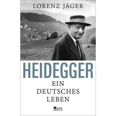 Heidegger, Gebundene Ausgabe von Lorenz Jäger, Rowohlt Berlin, 978-3-7371-0036-6