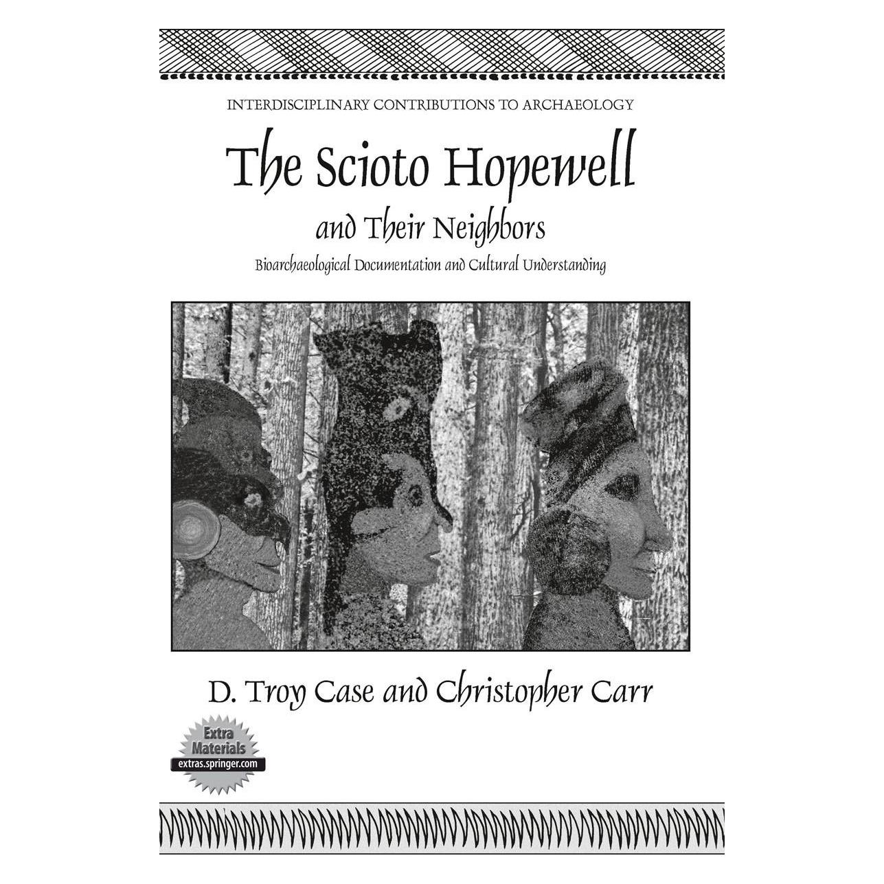 Springer The Scioto Hopewell and Their Neighbors (Englisch, Hardcover, Christopher Carr, D. Troy Case, Daniel Troy Case) (9780387773865)
