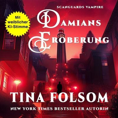 Damians Eroberung - Tina Folsom, Audio, 9798897204304