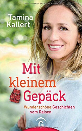 Tamina Kallert - Mit kleinem Gepäck: Wunderschöne Geschichten vom Reisen - Preis vom 01.10.2026 17:08:56 h