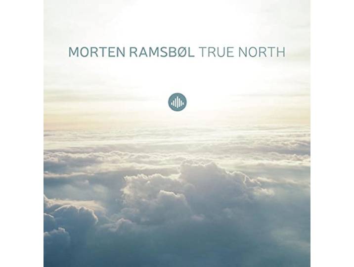 Morten Ramsbol True North - Morten Ramsbol True North