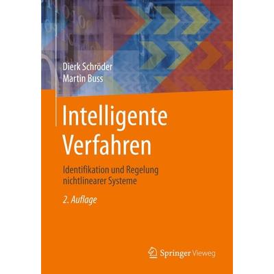 Intelligente Verfahren, Gebundene Ausgabe von Dierk Schröder,Martin Buss, Springer Berlin, 978-3-662-55326-8