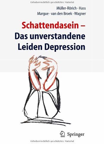 T. Müller-Rörich - Schattendasein: Das unverstandene Leiden Depression - Preis vom 09.10.2026 07:28:09 h
