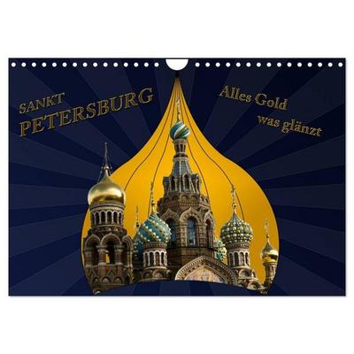St. Petersburg - Alles Gold was glänzt (Wandkalender 2027 DIN A4 quer), CALVENDO Monatskalender