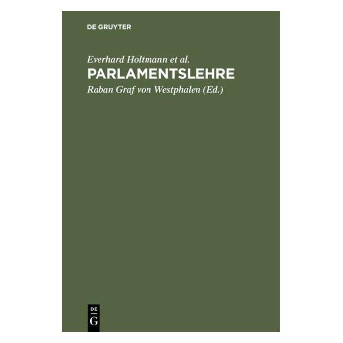 De Gruyter Parlamentslehre (Deutsch, Hardcover, Dieter Engels, Jürgen Bellers, Oscar W u a Gabriel) (67827926)