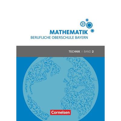 Mathematik - Berufliche Oberschule Bayern - Technik - Band 2 (FOS/BOS 12), Taschenbuch von Daniel Körner,Werner Fielk,Volker Altrichter,Mikhail