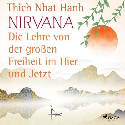 Nirvana: Die Lehre von der großen Freiheit im Hier und Jetzt - Thich Nhat Hanh, Audio, 9788728452158