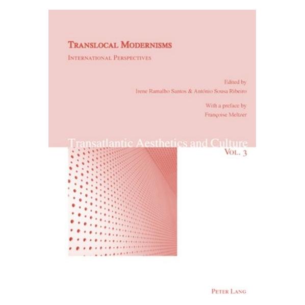 Peter Lang Translocal Modernisms (Englisch, Softcover, António Sousa Ribeiro, Irene Ramalho Santos) (56025620)