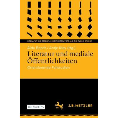 Literatur und mediale Öffentlichkeiten, Taschenbuch von , Springer Berlin, 978-3-662-69734-4