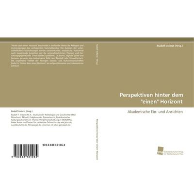 Perspektiven hinter den 'einen' Horizont, Taschenbuch von Rudolf Inderst,Rolf Hollering Heine, Südwestdeutscher Verlag für Hochschulschriften,