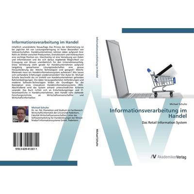 Informationsverarbeitung im Handel, Taschenbuch von Michael Schulte, AV Akademikerverlag, 978-3-639-41261-1