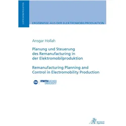 Planung und Steuerung des Remanufacturing in der Elektromobilproduktion, Fachbücher von Ansgar Hollah