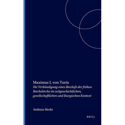 Maximus I. Von Turin, Gebundene Ausgabe von Andreas Merkt, Brill, 978-90-04-10864-6