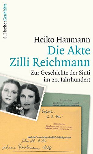 Heiko Haumann - Die Akte Zilli Reichmann: Zur Geschichte der Sinti im 20. Jahrhundert - Preis vom 09.10.2026 07:28:09 h