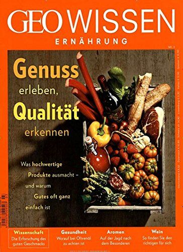 Michael Schaper - GEO Wissen Ernährung / GEO Wissen Ernährung 03/2017 - Genuss erleben, Qualität erkennen - Preis vom 11.10.2026 15:43:13 h