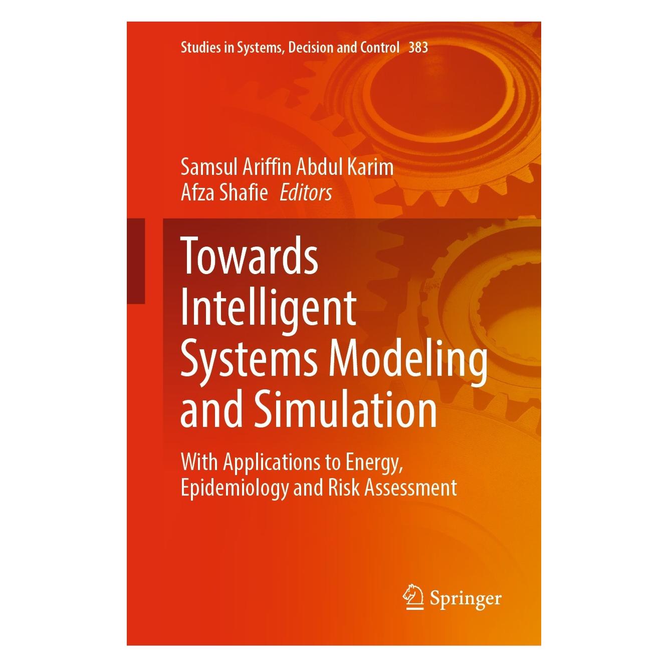 Springer Towards Intelligent Systems Modeling and Simulation (Englisch, Hardcover, Afza Shafie, Samsul Ariffin Abdul Karim) (9783030796051)