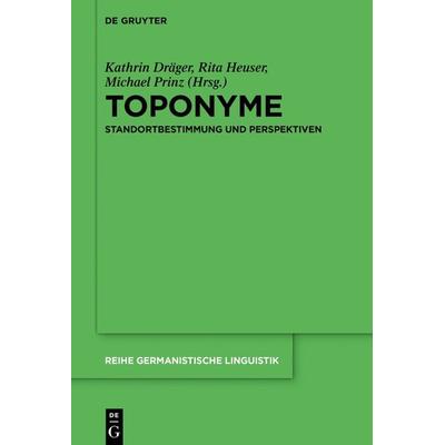 Toponyme, Gebundene Ausgabe von , De Gruyter, 978-3-11-072113-3