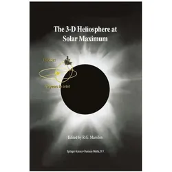 The 3-D Heliosphere at Solar Maximum, Fachbücher von R. G. Marsden