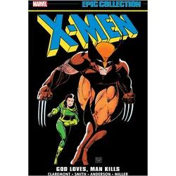 X-Men Epic Collection: God Loves, Man Kills, Belletristik von Chris Claremont