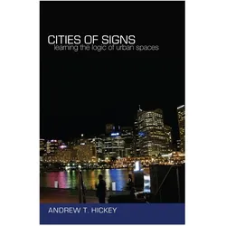 Cities of Signs, Fachbücher von Andrew T. Hickey