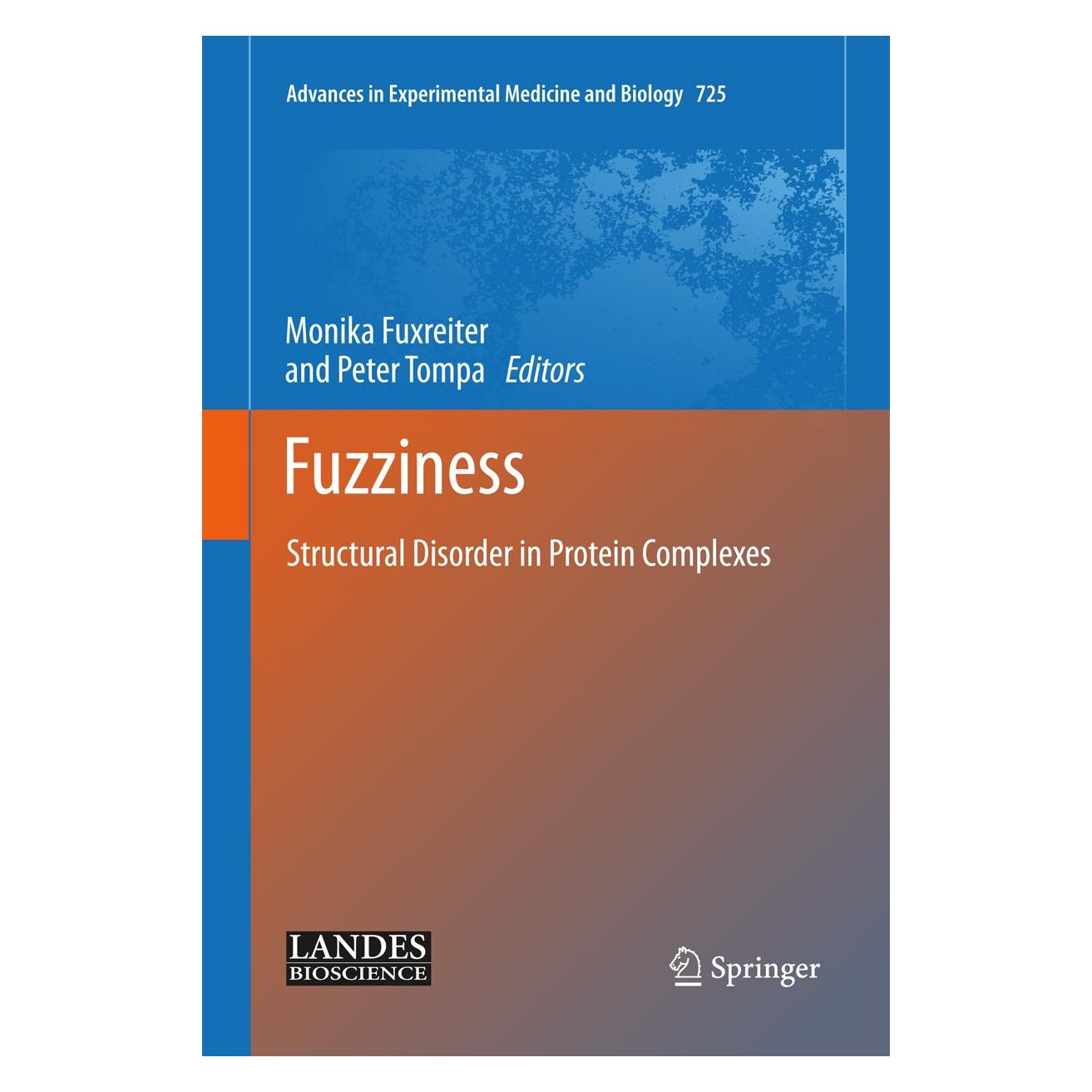 Springer Fuzziness (Englisch, Hardcover, Monika Fuxreiter, Peter Tompa) (9781461406587)