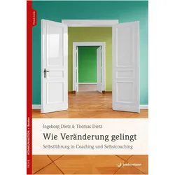 Wie Veränderung gelingt, Ratgeber von Thomas Dietz, Ingeborg Dietz