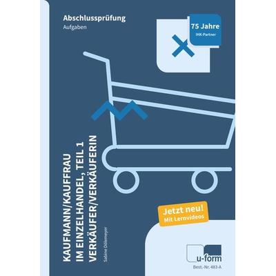 Kaufmann/Kauffrau im Einzelhandel Teil 1 und Verkäufer/Verkäuferin, Taschenbuch von Sabine Dölemeyer, U-form Verlag, Hermann Ullrich GmbH & Co KG,