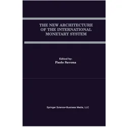 The New Architecture of the International Monetary System, Fachbücher von Paolo Savona
