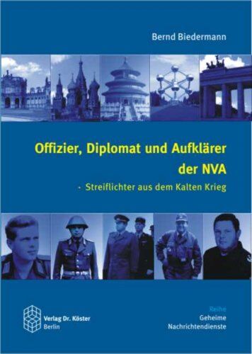 Bernd Biedermann - Offizier, Diplomat und Aufklärer der NVA - Preis vom 30.09.2026 09:01:18 h