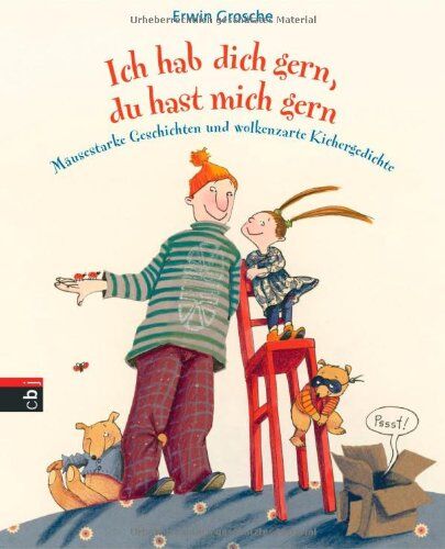 Erwin Grosche - Ich hab dich gern, du hast mich gern: Mäusestarke Geschichten und wolkenzarte Kichergedichte - Preis vom 09.10.2026 07:28:09 h