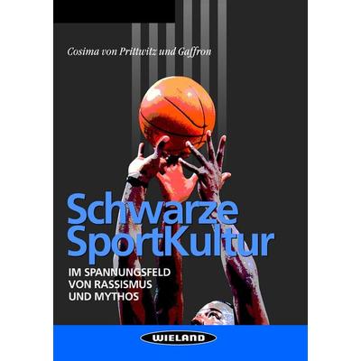 Schwarze Sportkultur, Taschenbuch von Cosima Prittwitz und Graffion, BoD - Books on Demand, 978-3-934711-01-3