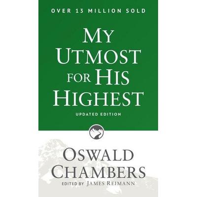 My Utmost for His Highest, Taschenbuch von Oswald Chambers, Our Daily Bread Publishing, 978-1-62707-875-7