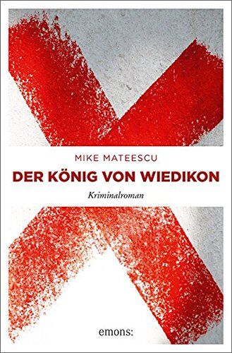 Mike Mateescu - Der König von Wiedikon: Kriminalroman (Enitta Carigiet) - Preis vom 10.10.2026 11:48:34 h