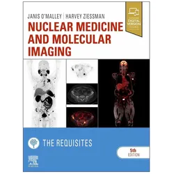 Nuclear Medicine and Molecular Imaging: The Requisites, Fachbücher von Janis P. O'Malley, Harvey A. Ziessman