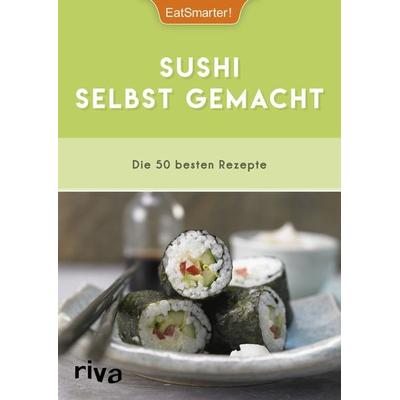 Sushi selbst gemacht, Taschenbuch von EatSmarter!, Riva, 978-3-7423-0361-5