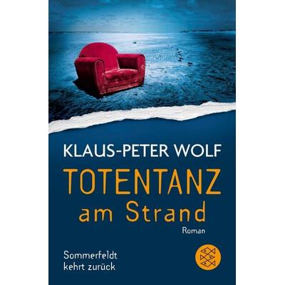 Totentanz am Strand, Taschenbuch von Klaus-Peter Wolf, Fischer Taschenbuch Verlag, 978-3-596-29919-5