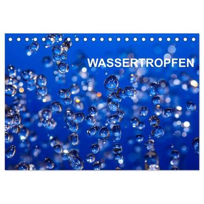 Wassertropfen (Tischkalender 2027 DIN A5 quer), CALVENDO Monatskalender