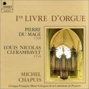 Orgel Chapuis - Premier Livre d'Orgue (1708) - Preis vom 11.10.2026 03:10:56 h