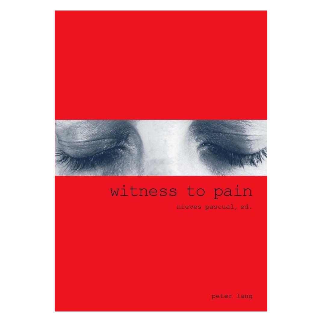 Peter Lang Witness to Pain (Englisch, Softcover, Nieves Pascual Soler, Pascual Nieves) (56024293)