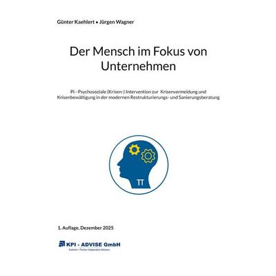 Der Mensch im Fokus von Unternehmen, Taschenbuch von , BoD – Books on Demand, 978-3-695-13466-3