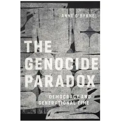 The Genocide Paradox, Sachbücher von Anne O'Byrne