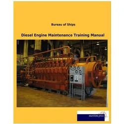 Diesel Engine Maintenance Training Manual, Ratgeber von Bureau of Ships